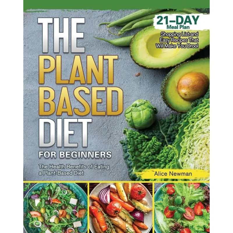 The Plant-Based Diet for Beginners