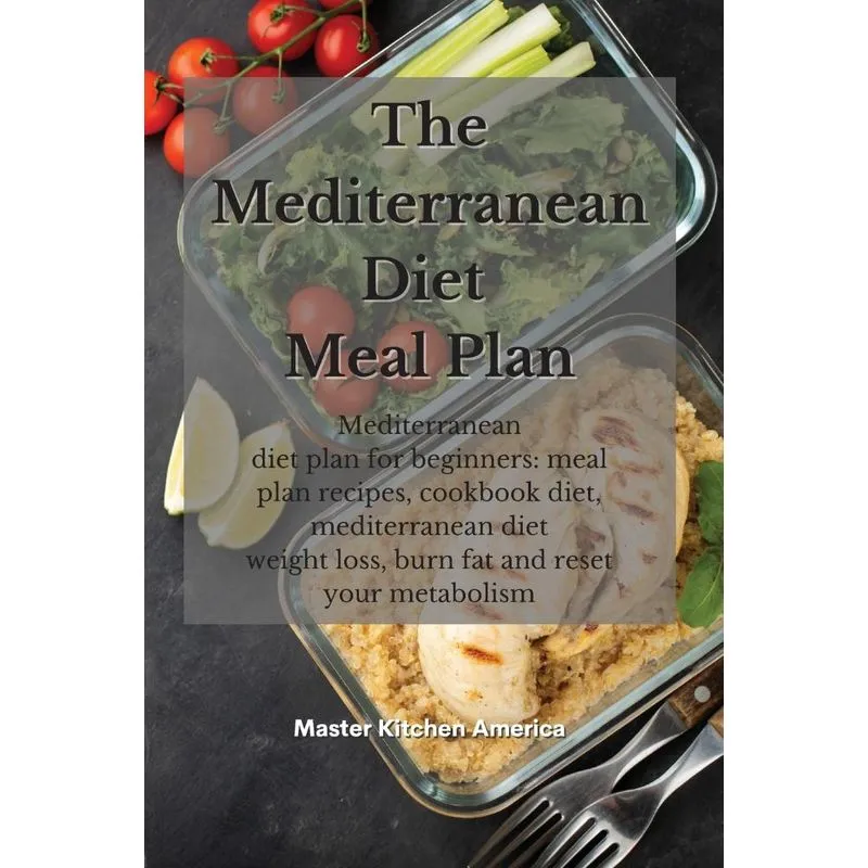 The Mediterranean diet meal plan
