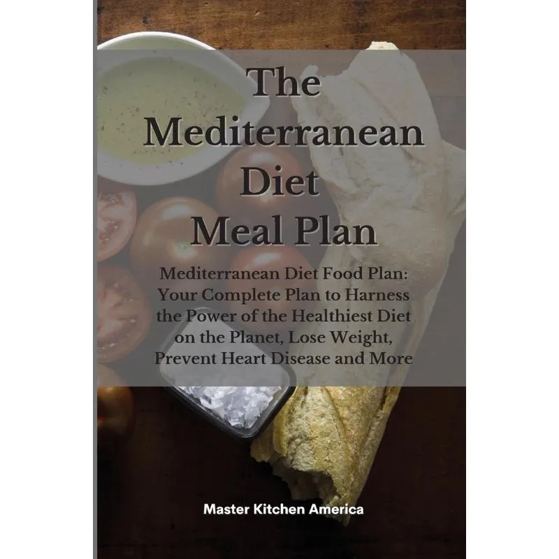 The Mediterranean diet meal plan
