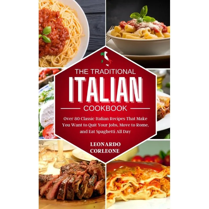 The Traditional Italian Cookbook