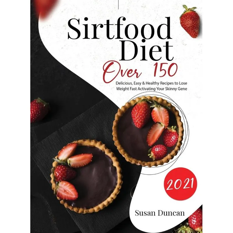 Sirtfood diet 2021