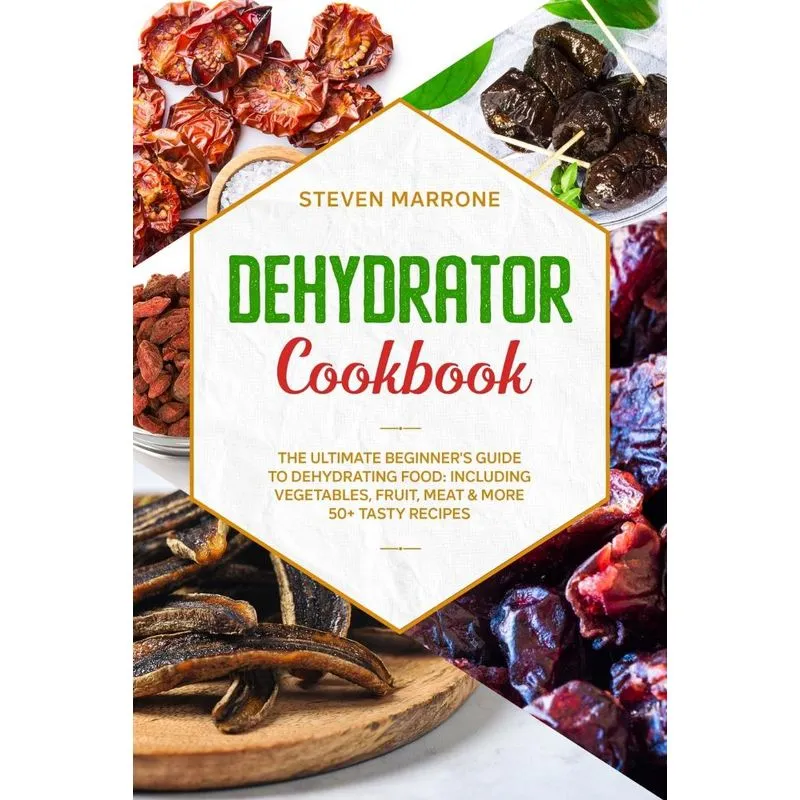 Dehydrator Cookbook