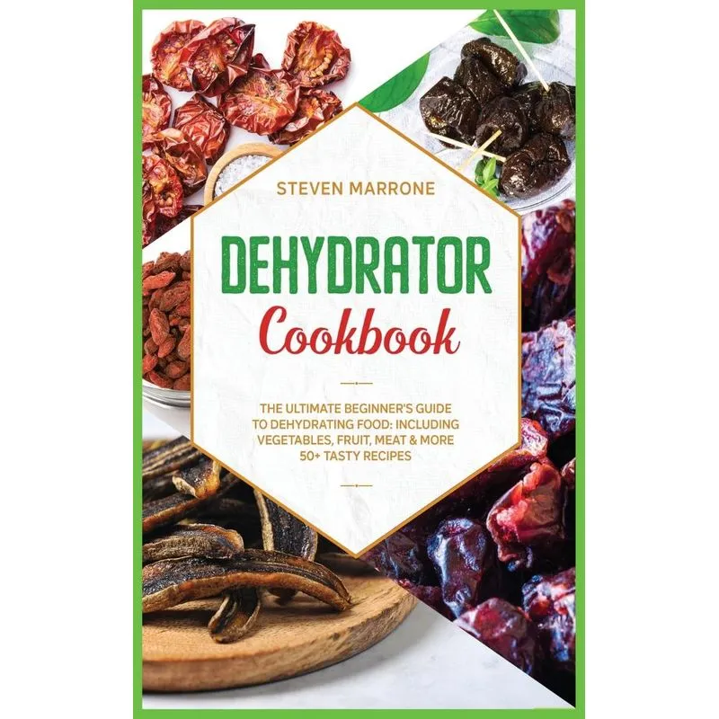 Dehydrator Cookbook