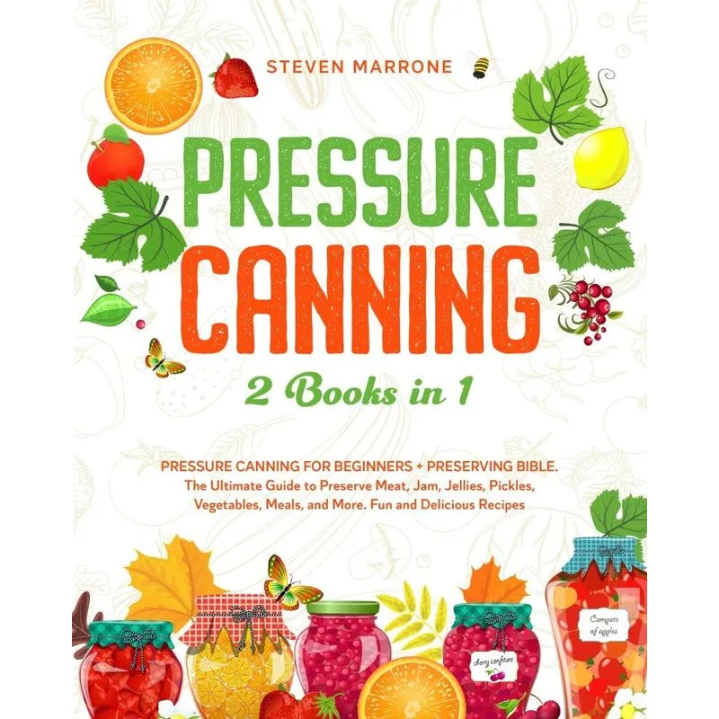 Pressure Canning 2 Books in 1
