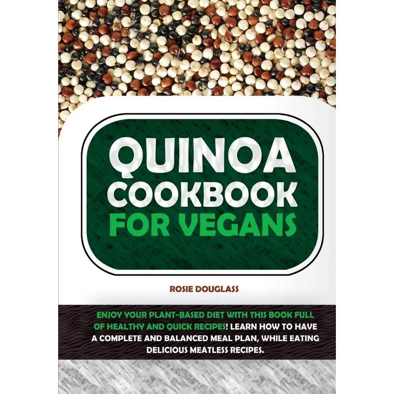Quinoa Cookbook For Vegans