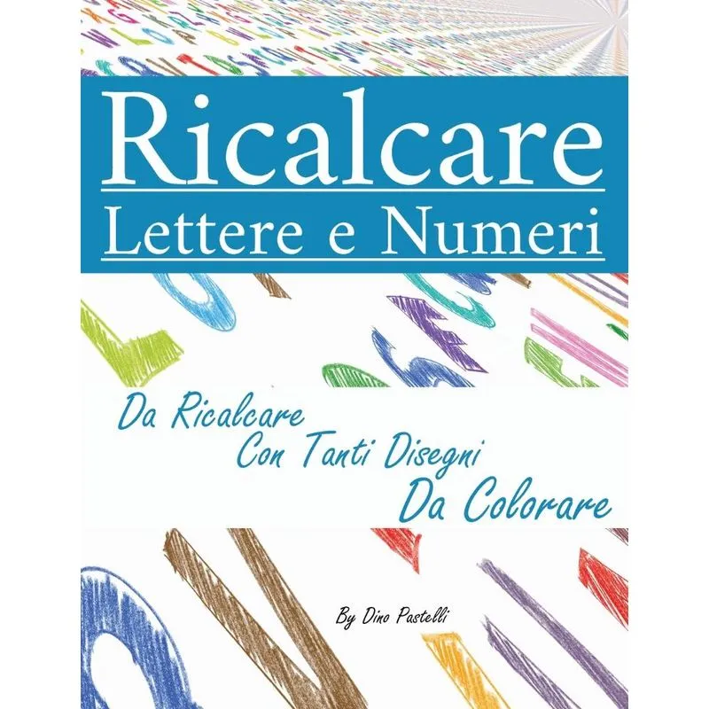 Ricalcare Lettere e Numeri