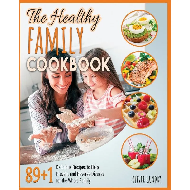 The Healthy Family Cookbook