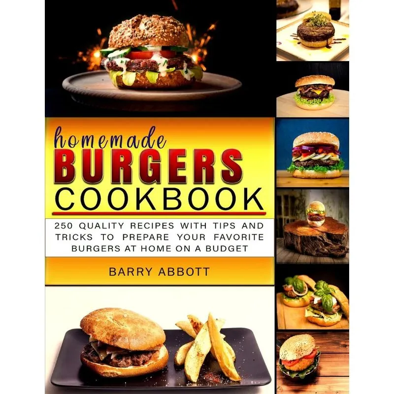 Homemade Burgers Cookbook