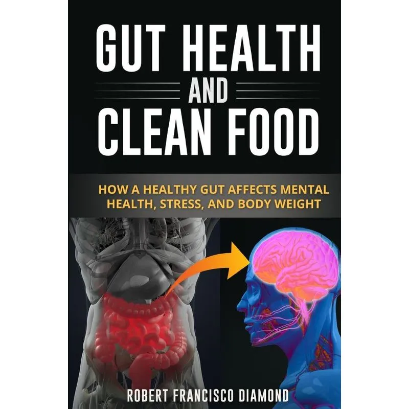 GUT HEALTH AND CLEAN FOOD