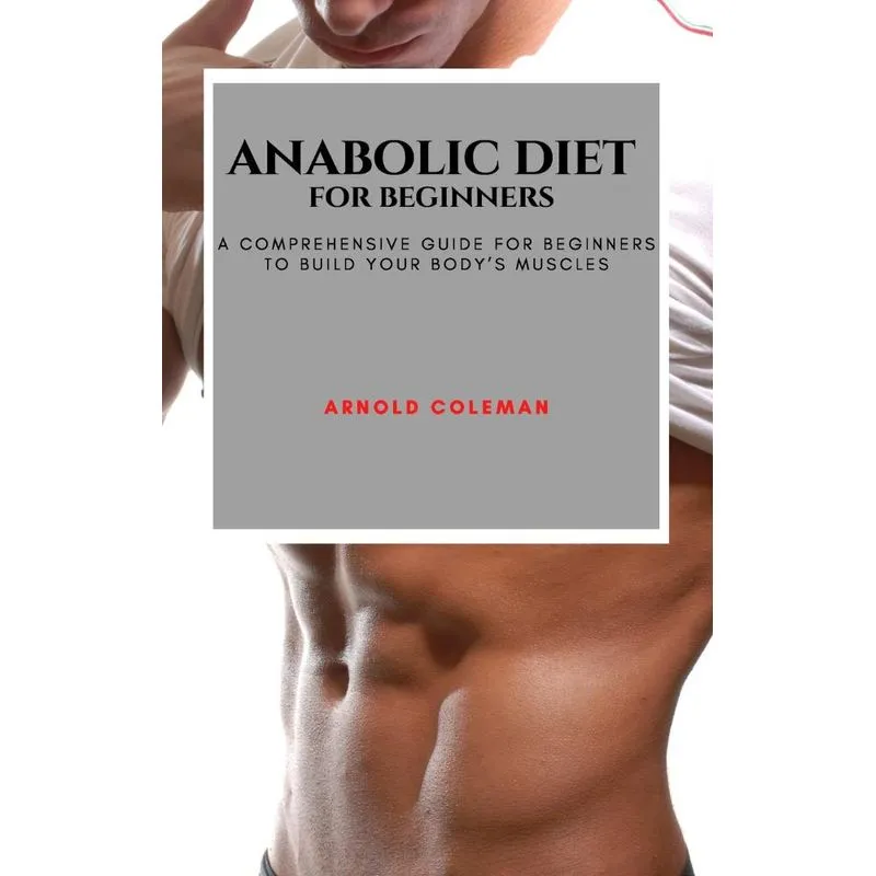 ANABOLIC DIET FOR BEGINNERS