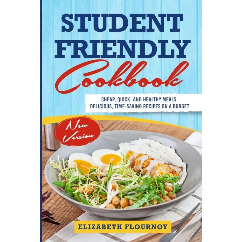STUDENT-FRIENDLY COOKBOOK