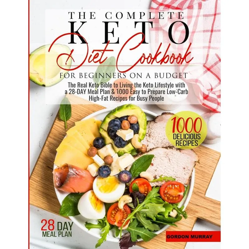 THE COMPLETE KETO DIET FOR BEGINNERS ON A BUDGET