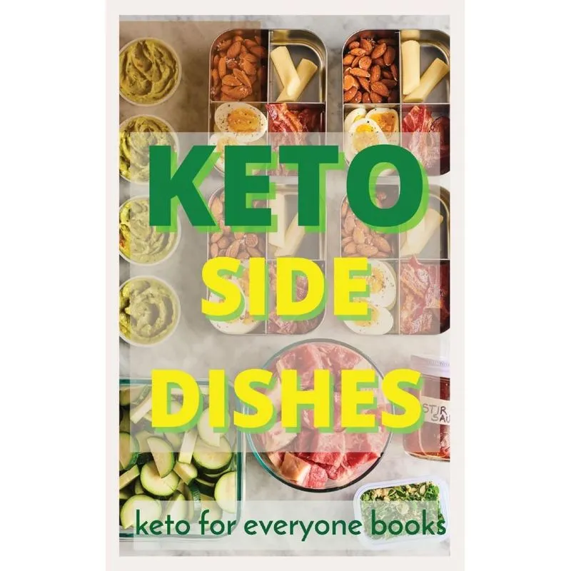 KETO SIDE DISHES. KETO SIDE DISHES