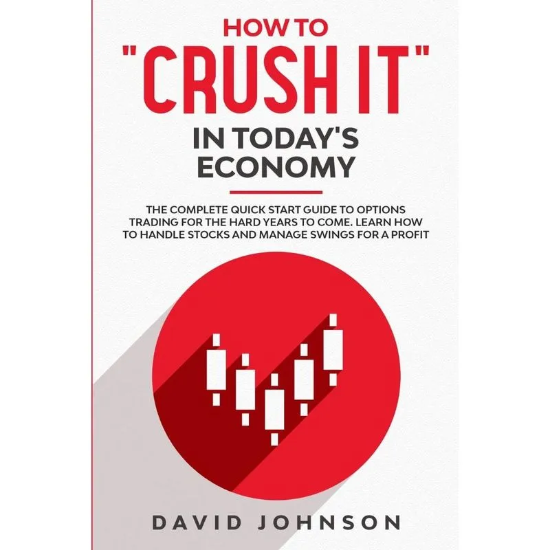HOW TO CRUSH IT IN TODAYS ECONOMY