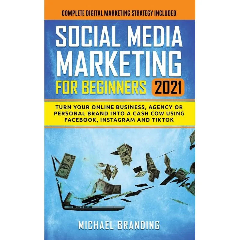 Social Media Marketing for Beginners 2021