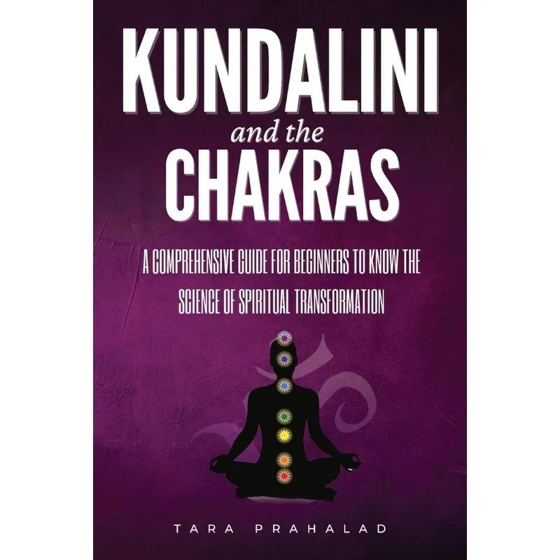 KUNDALINI AND THE CHAKRAS