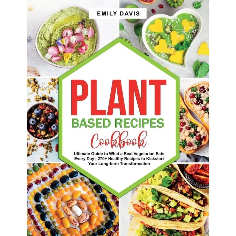 Plant Based Recipes Cookbook