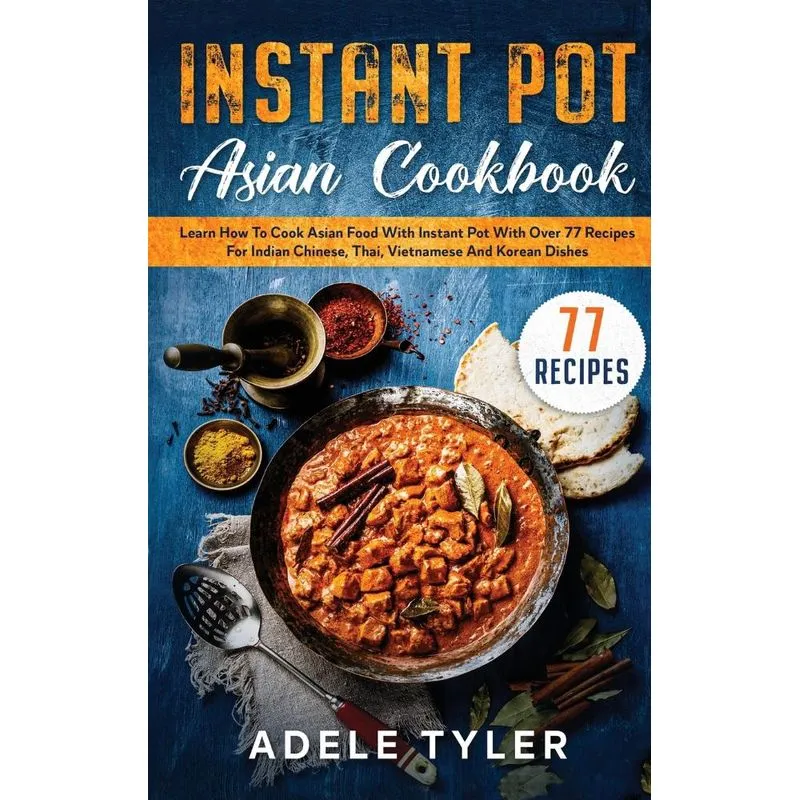 Instant Pot Asian Cookbook