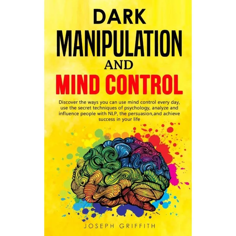 Dark Manipulation and Mind Control