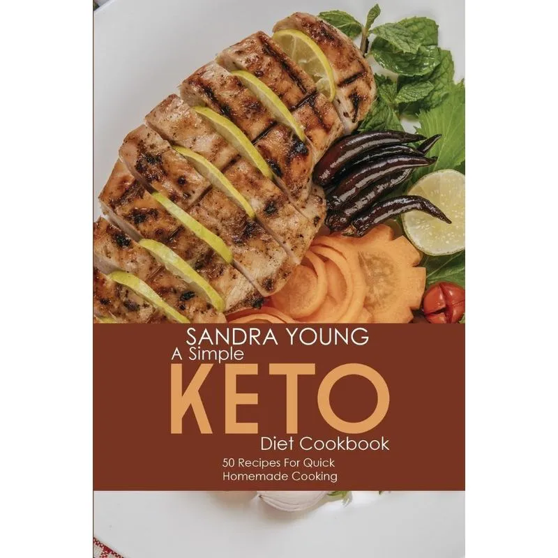 A Simple Keto Diet Cookbook