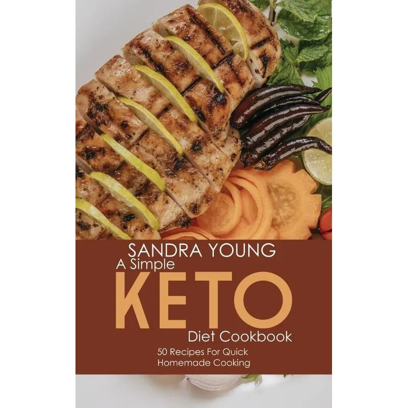 A Simple Keto Diet Cookbook