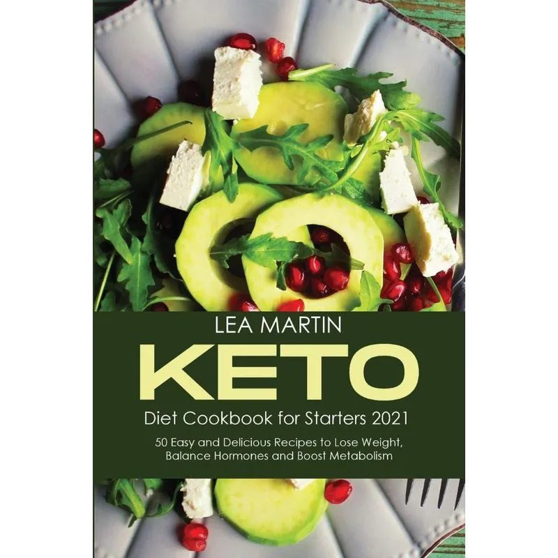 Keto Diet Cookbook for Starters 2021