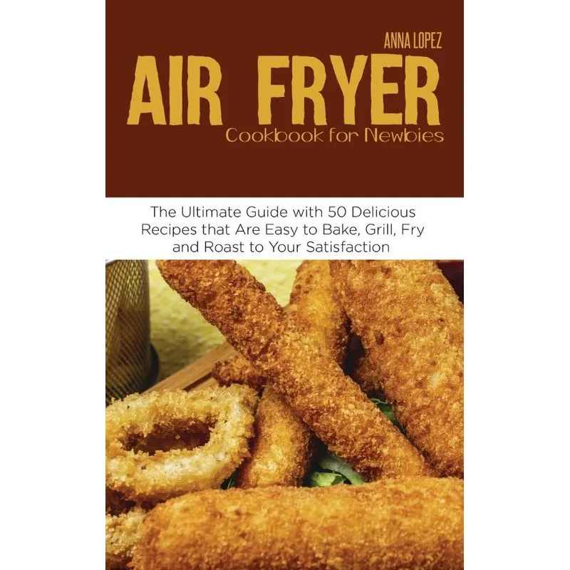 Air Fryer Cookbook for Newbies