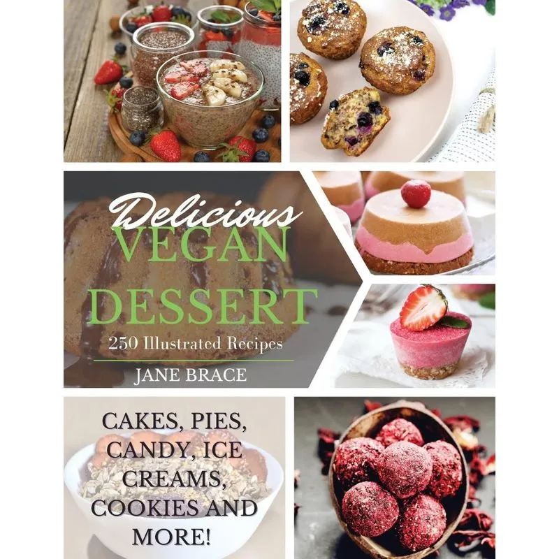 DELICIOUS VEGAN DESSERTS