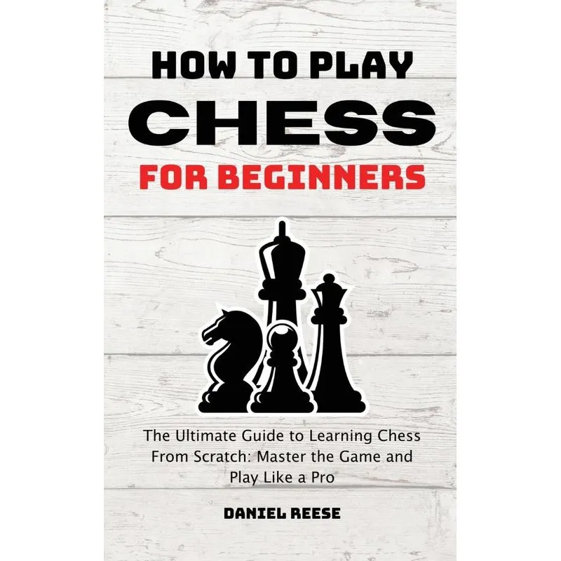 HOW TO PLAY CHESS FOR BEGINNERS