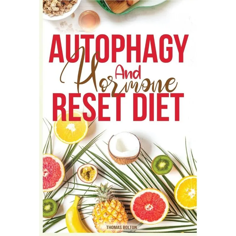 Autophagy And Hormone Reset Diet