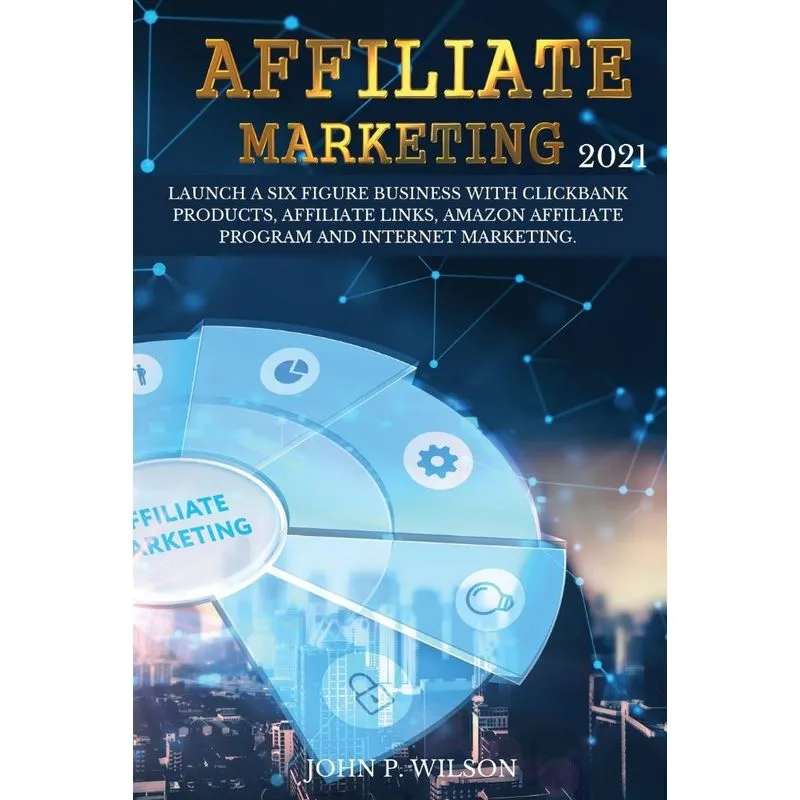 AFFILIATE MARKETING 2021