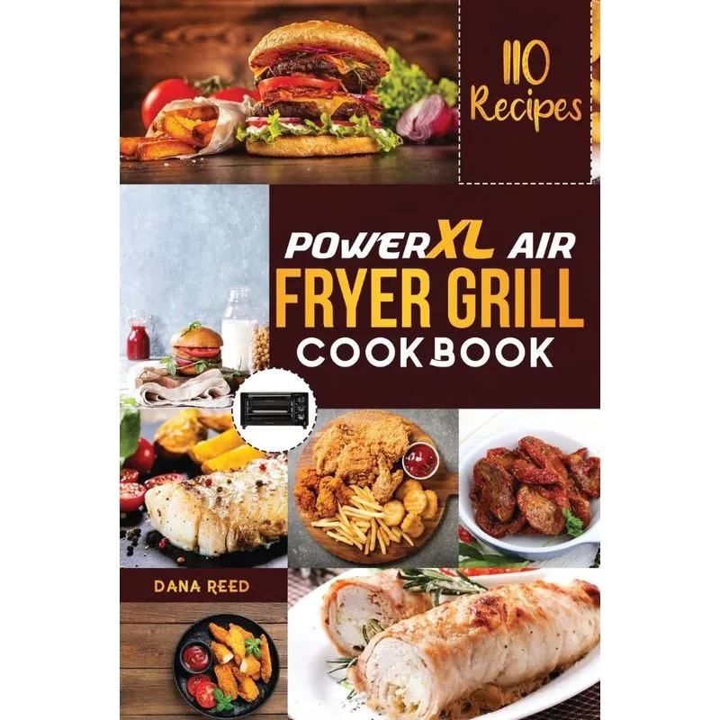 PowerXL Air Fryer Grill Cookbook
