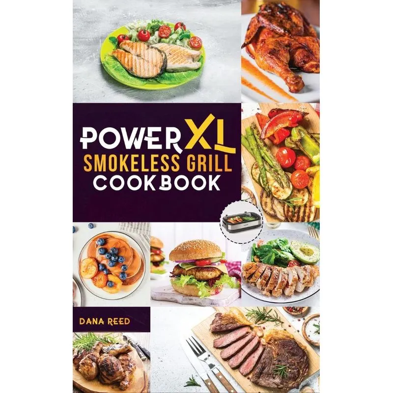 PowerXL Smokeless Grill Cookbook