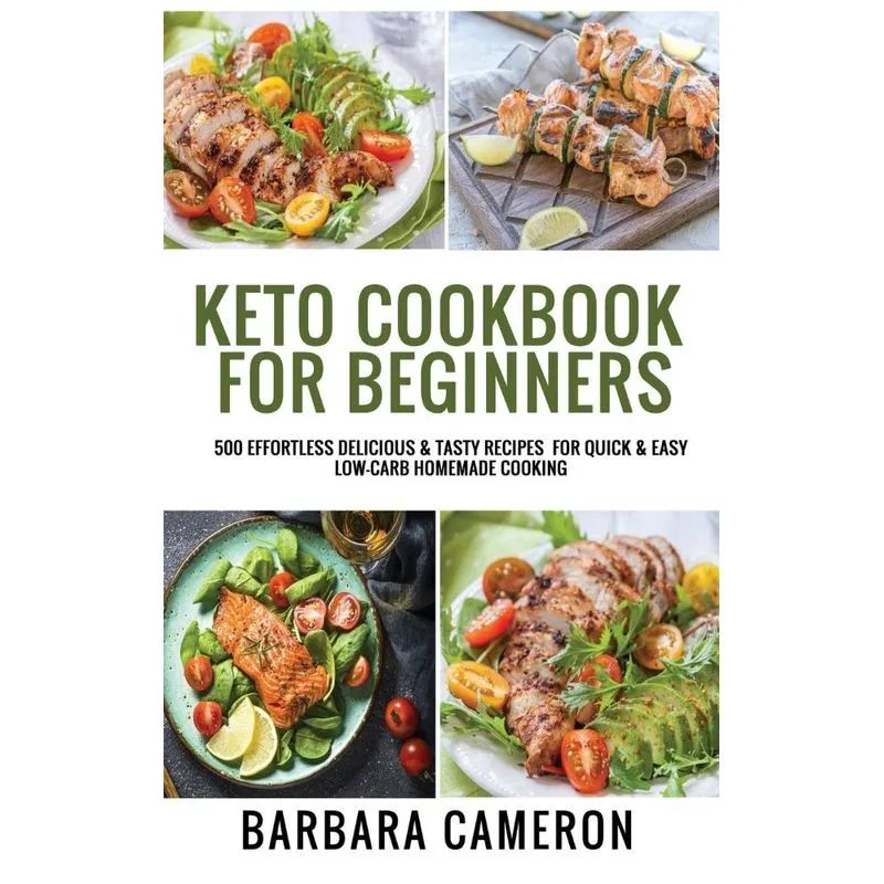 KETO COOKBOOK FOR BEGINNERS. KETO COOKBOOK FOR BEGINNERS