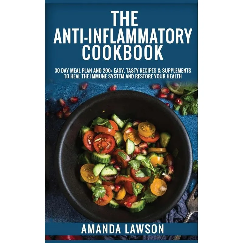 THE ANTI-INFLAMMATORY COOKBOOK