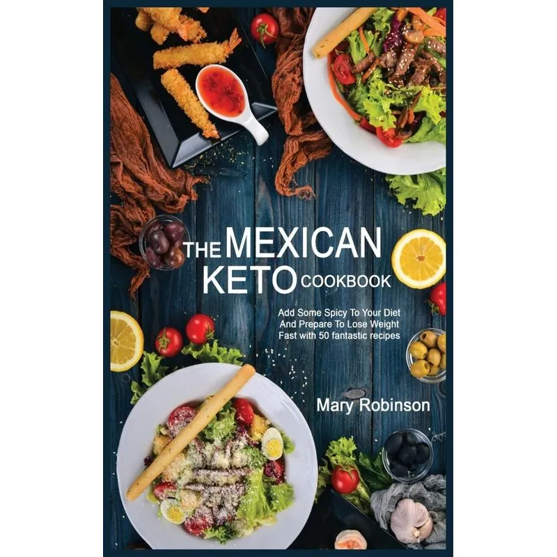 THE MEXICAN KETO COOKBOOK