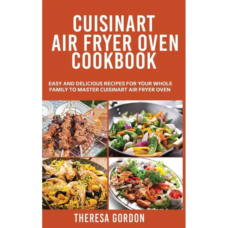 CUISINART AIR FRYER OVEN COOKBOOK