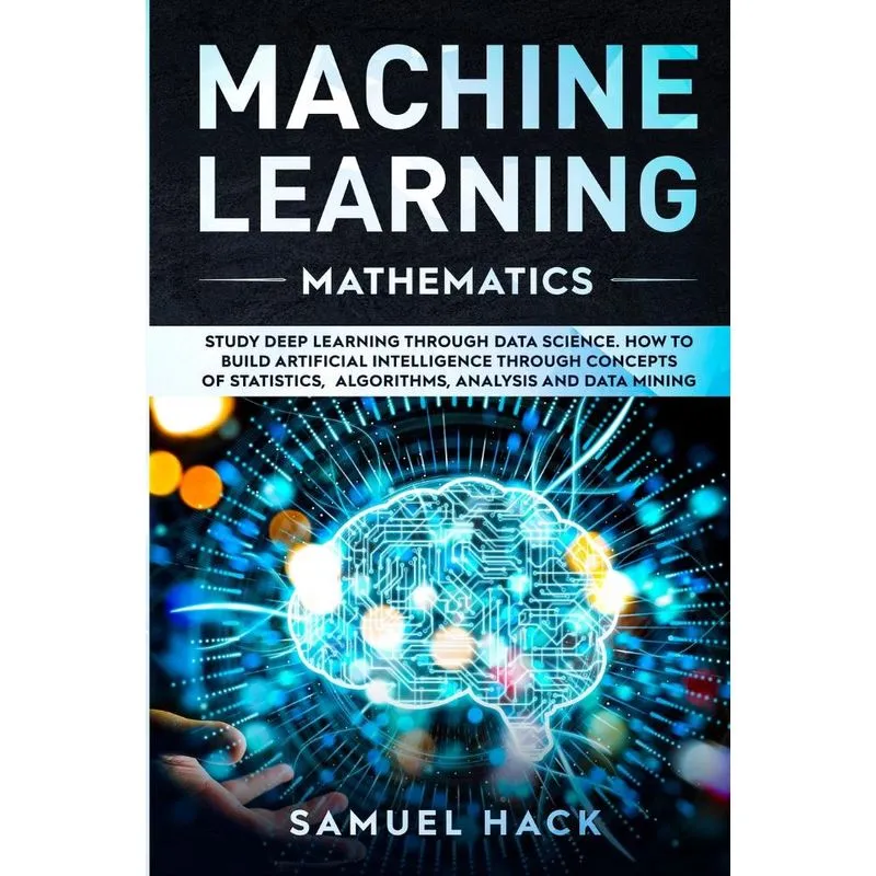 Machine Learning Mathematics