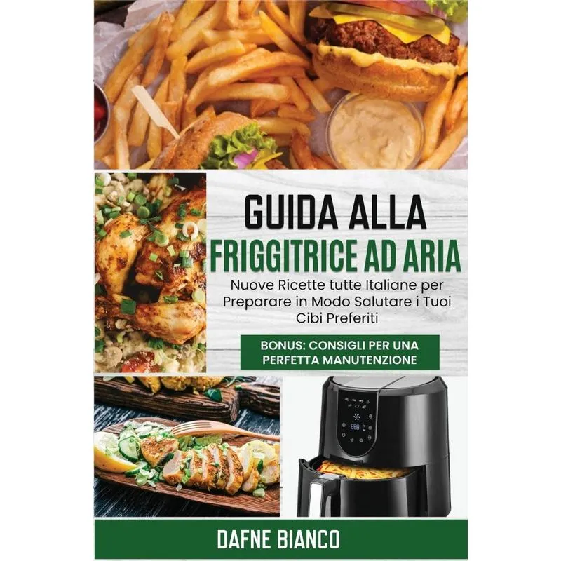 Guida alla Friggitrice ad Aria