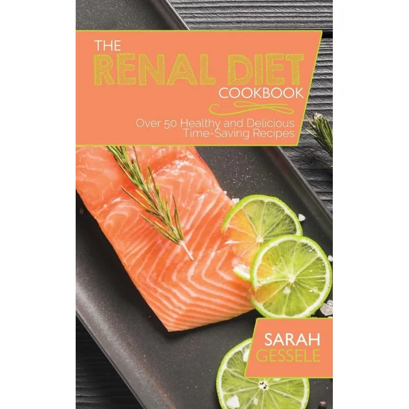 The Renal Diet Cookbook