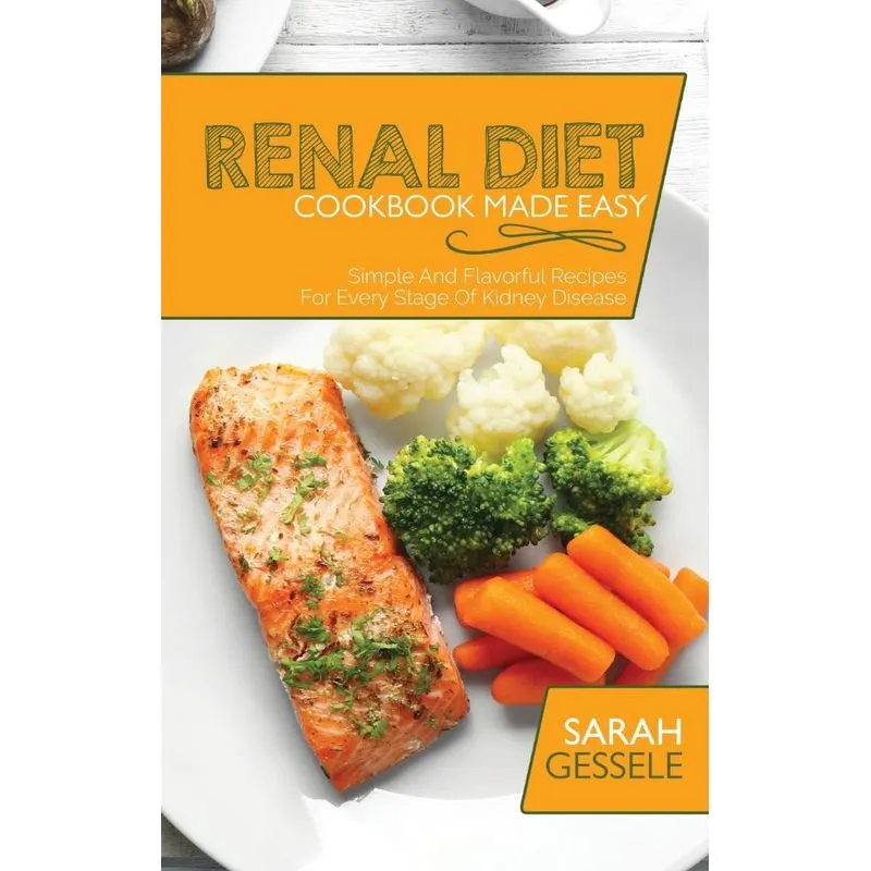Renal Diet Cookbook Made Easy