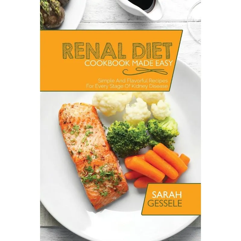 Renal Diet Cookbook Made Easy