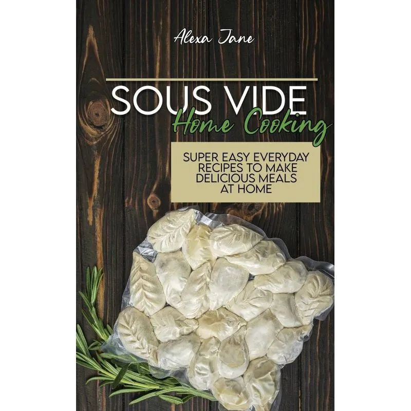 Sous Vide Home Cooking