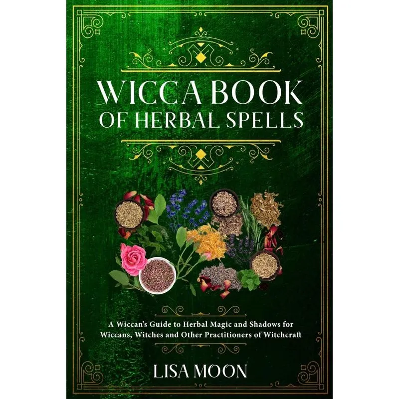 Wicca Book of Herbal Spells