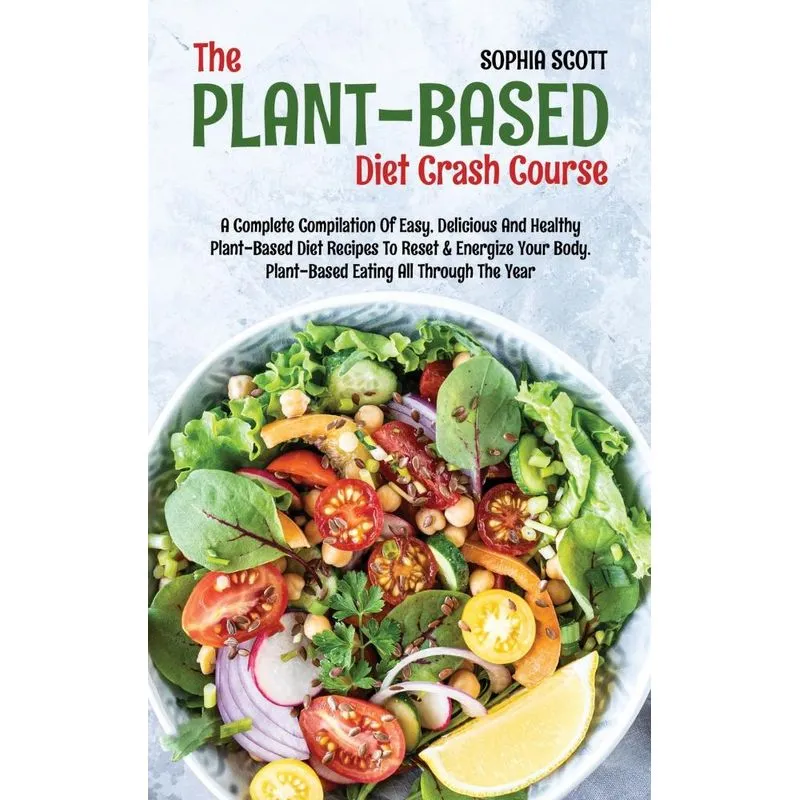 The Plant-Based Diet Crash Course