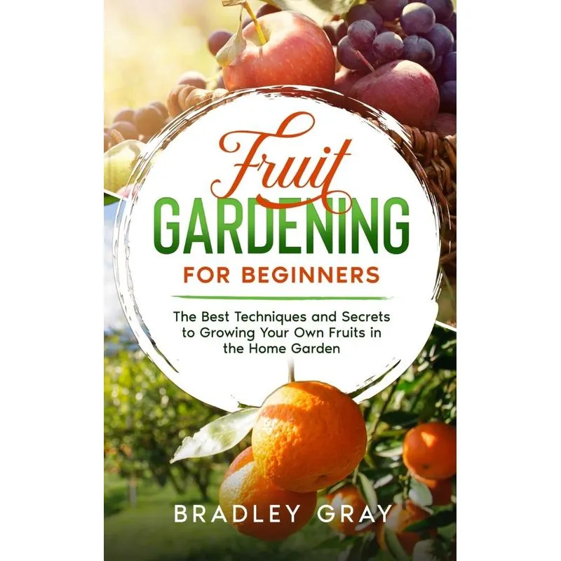 Fruit Gardening for Beginners