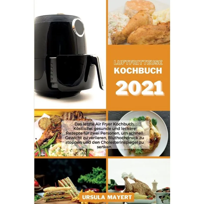 Luftfritteuse Kochbuch 2021