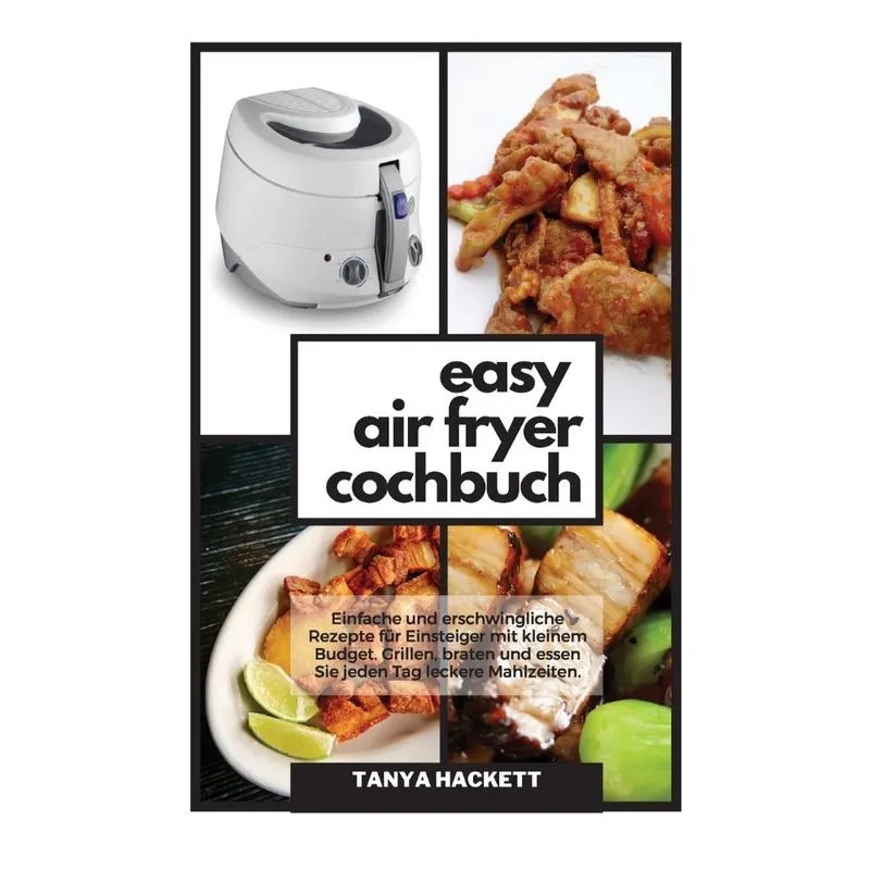 Easy Air Fryer Kochbuch