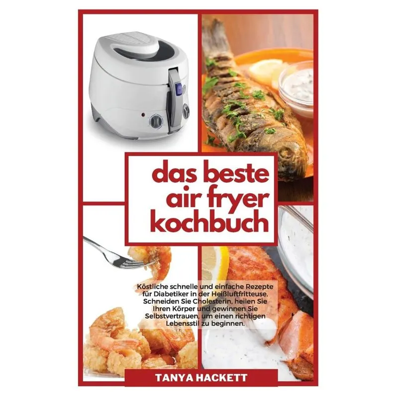 Das Beste Air Fryer Kochbuch