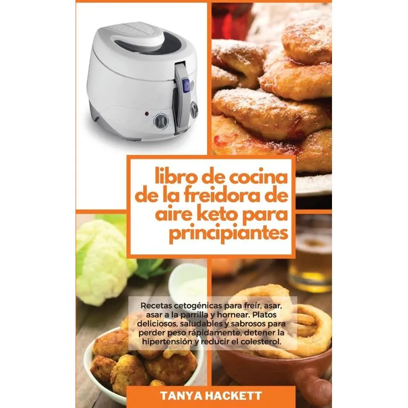 Libro de Cocina de la Freidora de Aire Keto para Principian